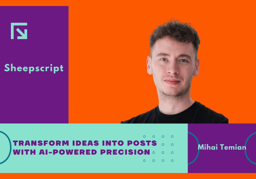 Mihai Temian · Founder, Sheepscript.AI