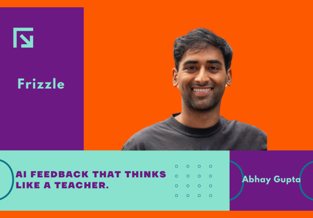 Abhay Gupta shares how Frizzle’s AI reads messy math work like a teacher, saving time and guiding student learning in real classrooms.