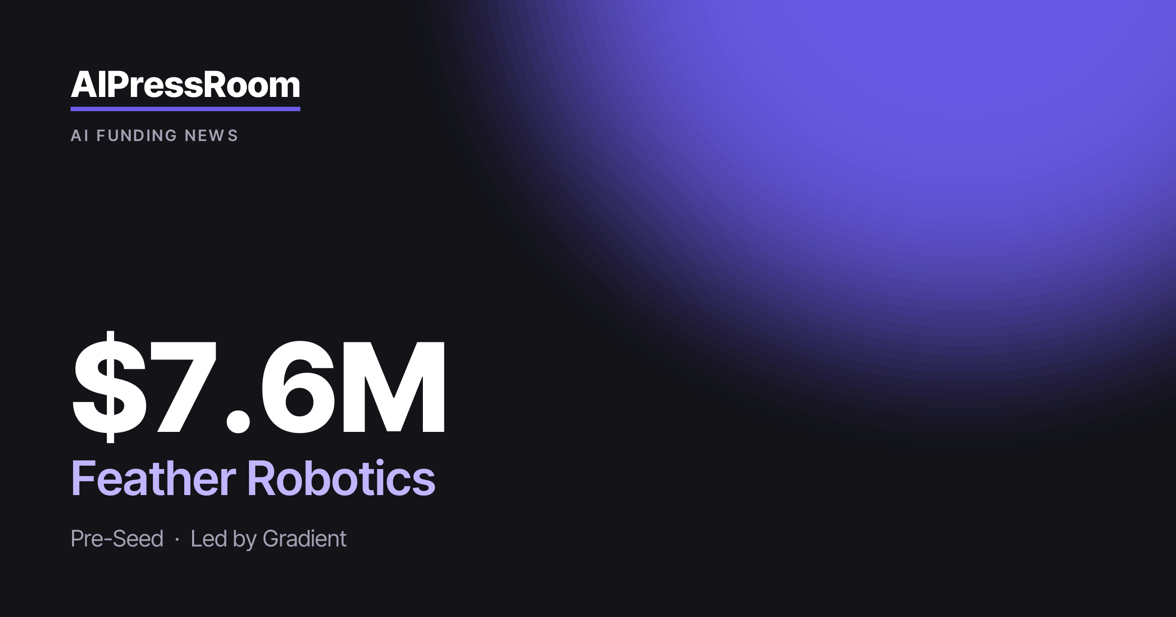 Feather Robotics raises $7.6M