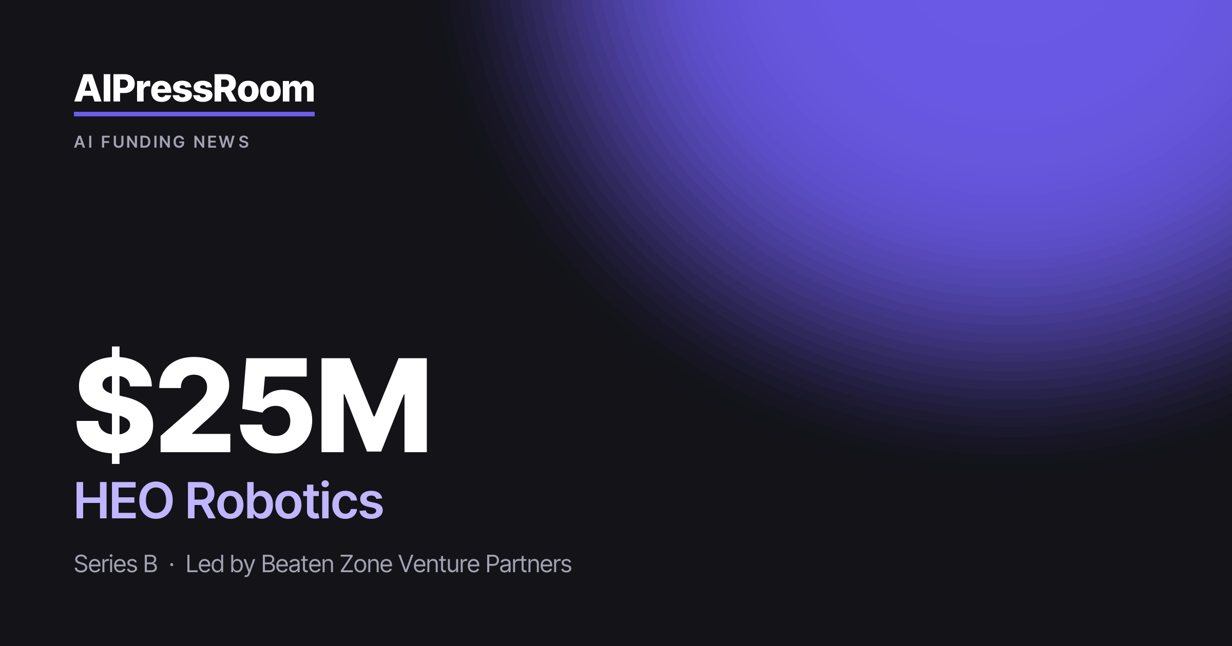 HEO Robotics raises $25M
