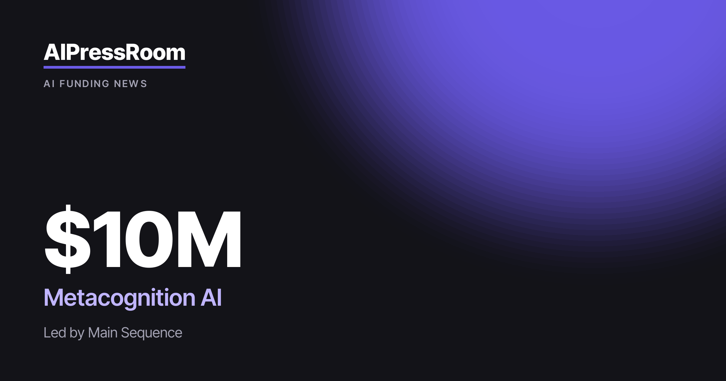 Metacognition AI raises $10M
