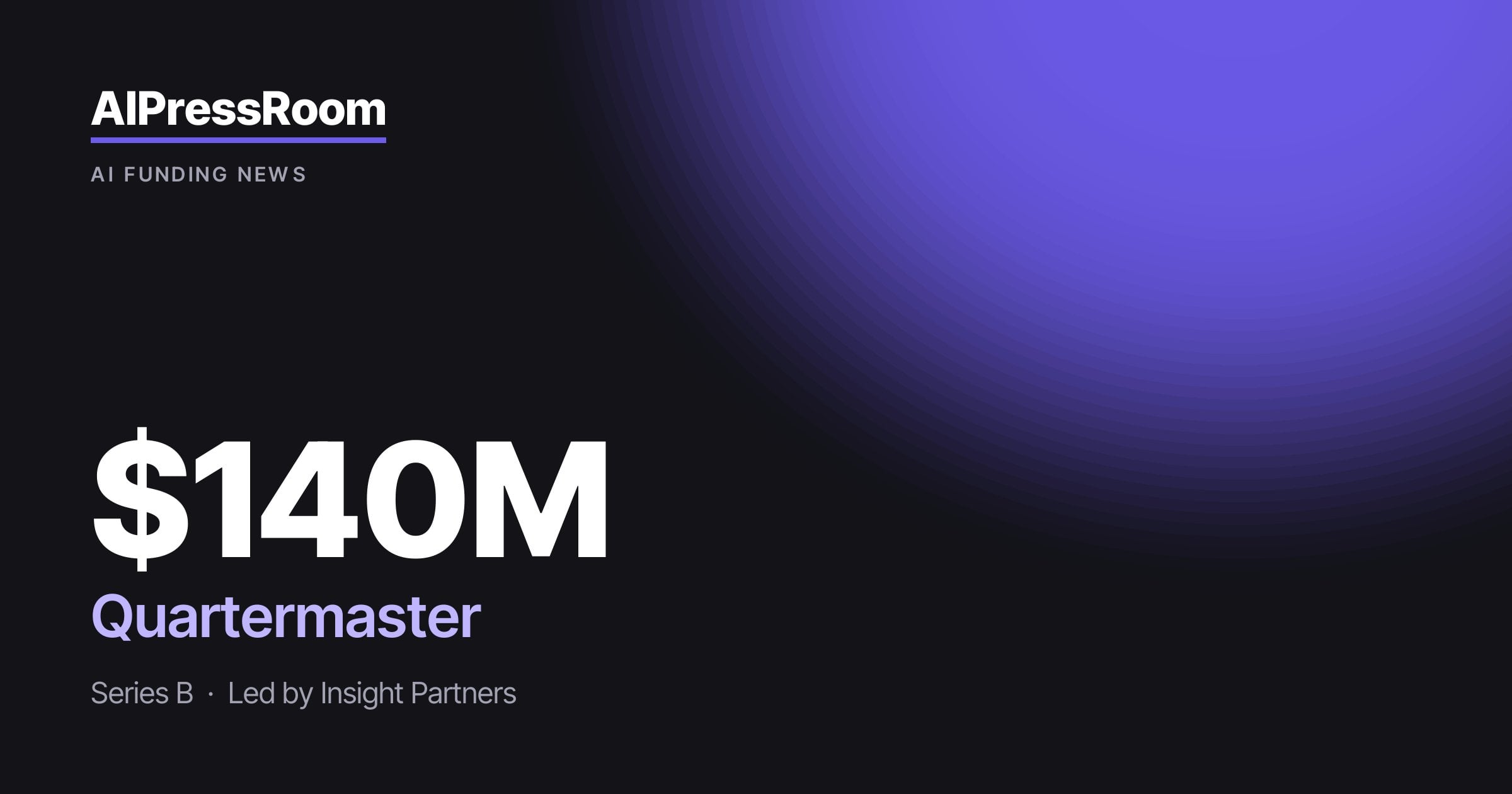 Quartermaster raises $140M
