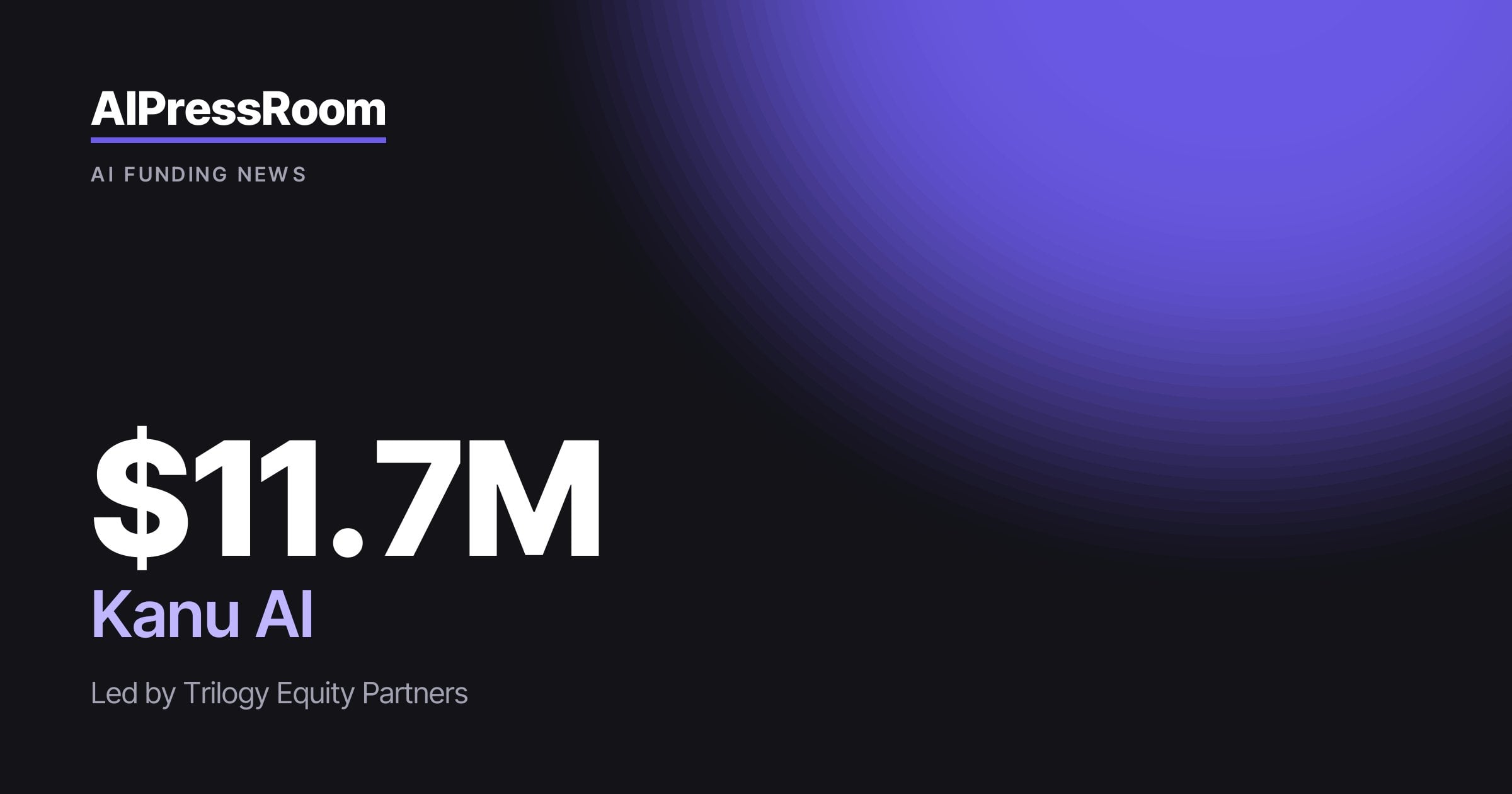 Kanu AI raises $11.7M