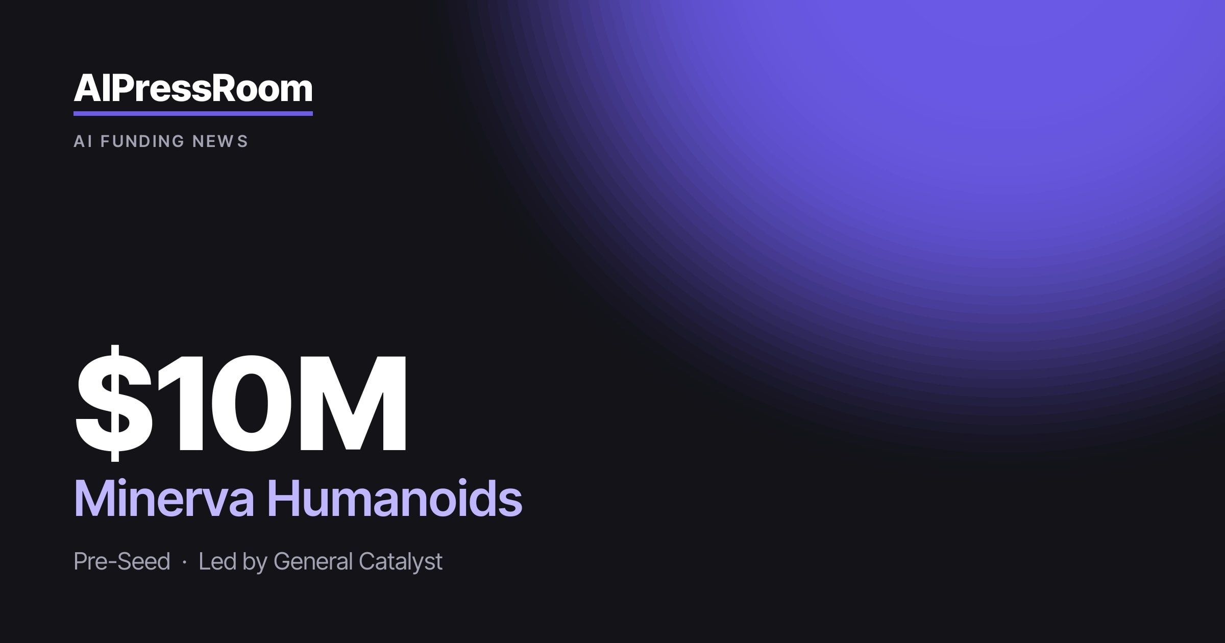 Minerva Humanoids raises $10M