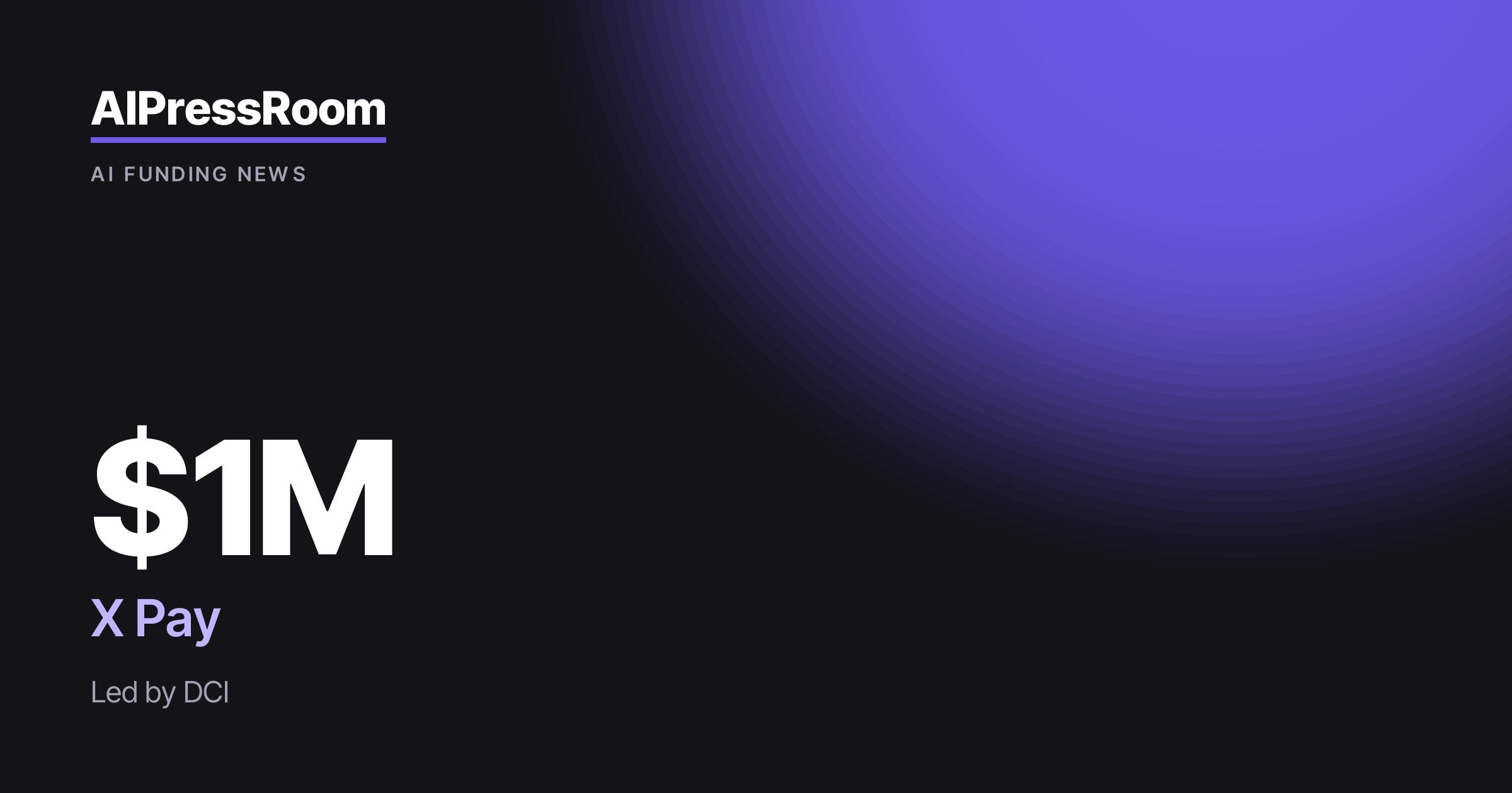 X Pay raises $1M